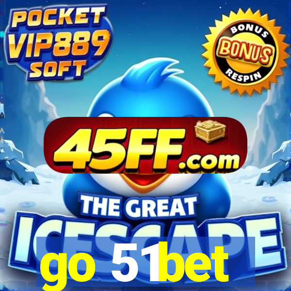 go 51bet